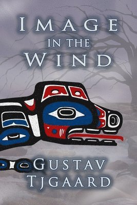 Gustav Tjgaard - Image in the Wind, Häftad
