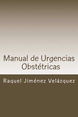 bokomslag Manual de Urgencias Obstetricas: Obstetricia y Ginecología