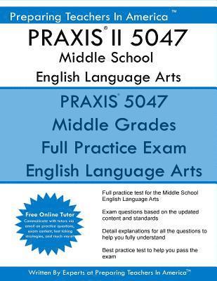 bokomslag PRAXIS II 5047 Middle School English Language Arts: PRAXIS II English 5047 Exam