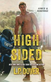 High-Sided: An Armed & Dangerous Novel 1