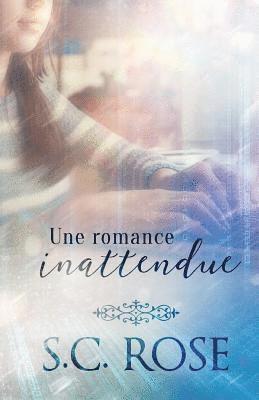 Une romance inattendue 1