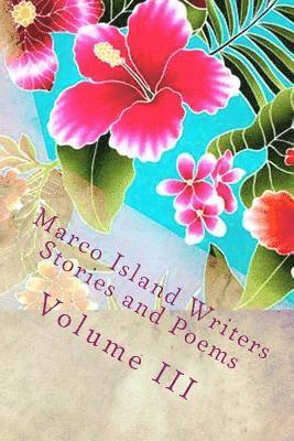 Marco Island Writers: Stories and Poems 1