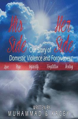 bokomslag His Side Her Side: Our Story of Domestic Violence and Forgiveness