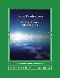 bokomslag Time Protectors: Book Two - Strategies