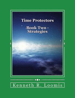 bokomslag Time Protectors: Book Two - Strategies