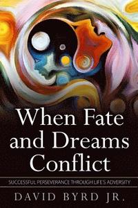 bokomslag When Fate and Dreams Conflict