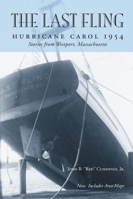 bokomslag The Last Fling: Hurricane Carol 1954