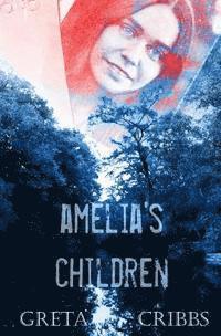 bokomslag Amelia's Children