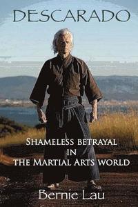 bokomslag Descarado: Shameless Betrayal in the Martial Arts World