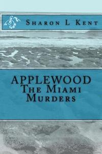 bokomslag Applewood The Miami Murders