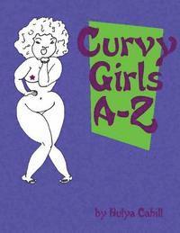 bokomslag Curvy Girls A-Z: A coloring book to promote loving yourself and your curves