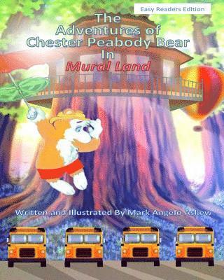 The Adventures of Chester Peabody Bear - In Mural Land 1