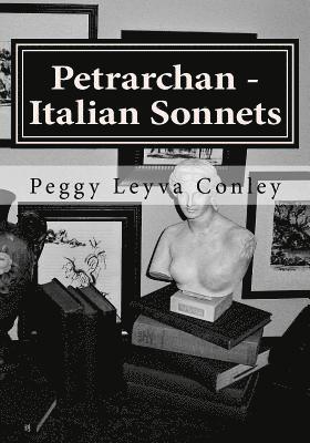 Petrarchan - Italian Sonnets: Poetry - Drawings and Photography 1