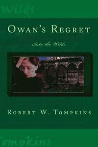 bokomslag Owan's Regret: Into the Wilds: Book Eight of the Hagenspan Chronicles
