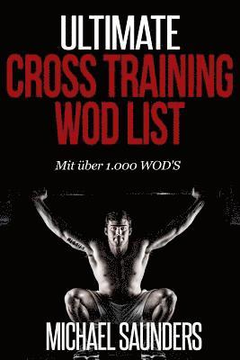 bokomslag Ultimate Cross Training WOD List: Mit mehr als 1.000 WOD'S