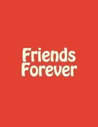 bokomslag Friends Forever 99 pages