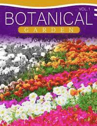 Botanical Garden GRAYSCALE Coloring Books for Beginners Volume 1: The Grayscale Fantasy Coloring Book: Beginner's Edition