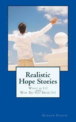 Realistic Hope Stories: What is It? and Why Do You Need It? 1