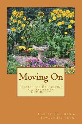 Moving On: Prayers for Relocating to a Retirement Community 1
