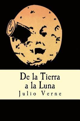 bokomslag De la Tierra a la Luna (Spanish Edition)