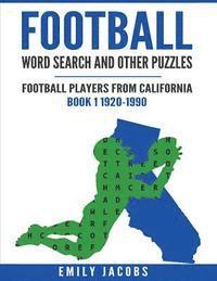 Football Word Search and Other Puzzles: Football Players from California Book 1 1920-1990 1