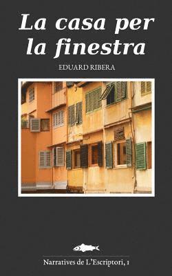 Eduard Ribera - La casa per la finestra, Häftad
