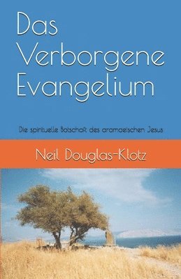 Das Verborgene Evangelium 1