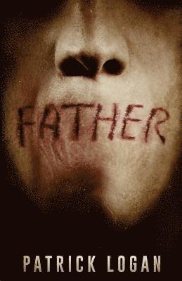 Patrick Logan - Father, Häftad. Tillgänglighet: Lägg i varukorg