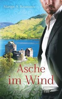 bokomslag Asche im Wind: John A. Fortunes 2. Fall