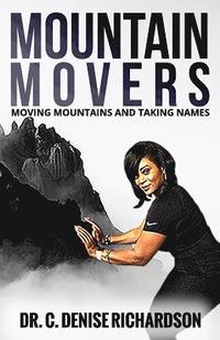 bokomslag Mountain Movers: Moving Mountains and Taking Names