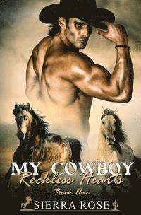 bokomslag My Cowboy: Reckless Hearts - Part 1