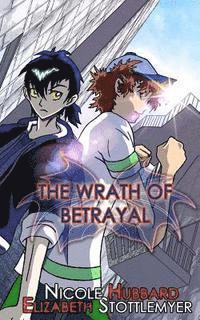 Elizabeth a. Stottlemyer, Nicole D. Hubbard - The Wrath of Betrayal, Häftad