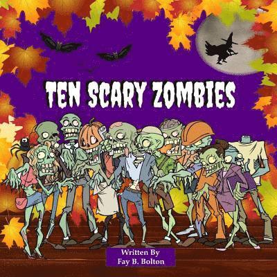 Ten Scary Zombies: Counting Book 1