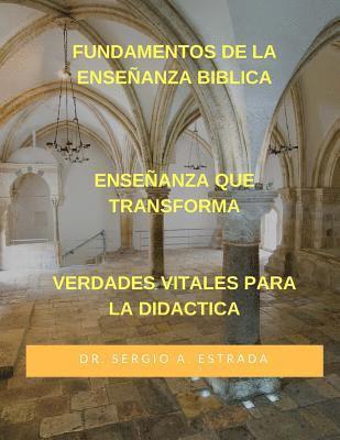 bokomslag Fundamentos De La Ensenanza Biblica: Ensenanza Que Transforma