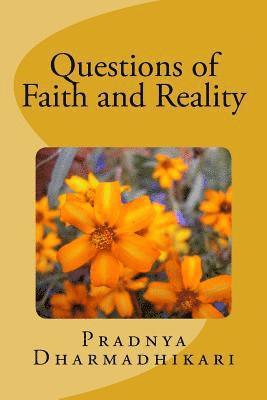 Questions of Faith and Reality 1