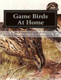 Game Birds At Home 1