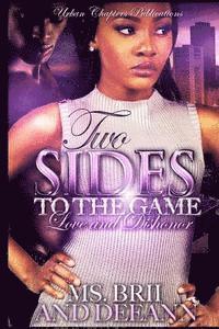 Two Sides To The Game: Love And Dishonor 1