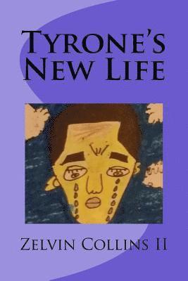 Tyrone's New Life 1