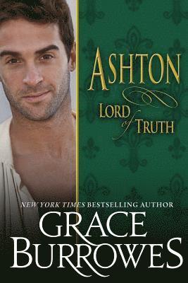 Grace Burrowes - Ashton: Lord of Truth, Häftad