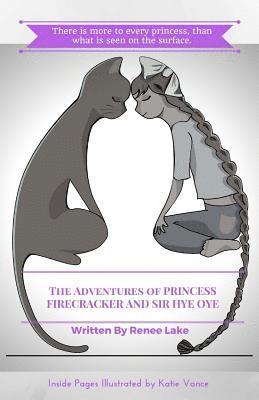 The Adventures of Princess Firecracker and Sir Hye Oye 1