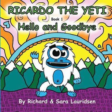 bokomslag Ricardo the Yeti: Hello and Goodbye