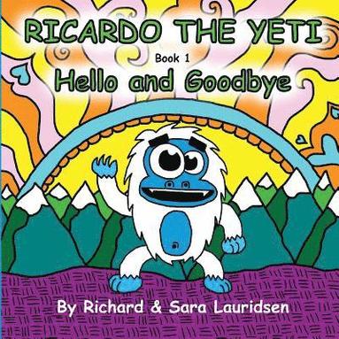 bokomslag Ricardo the Yeti: Hello and Goodbye