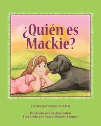 ¿Quién es Mackie? 1