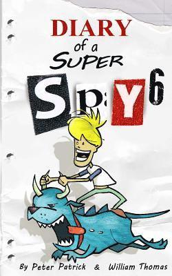 Diary of a Super Spy 6: Daylight Robbery 1