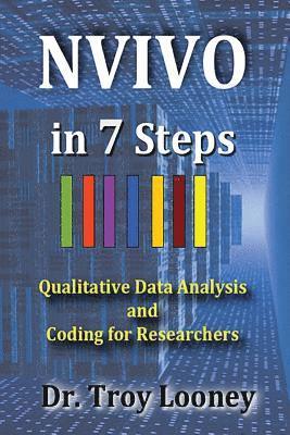 bokomslag NVivo in 7 Steps: Qualitative Data Analysis and Coding for Researchers