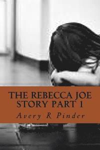 bokomslag The Rebecca Joe Story Part 1