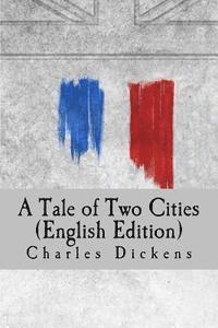 bokomslag A Tale of Two Cities (English Edition)