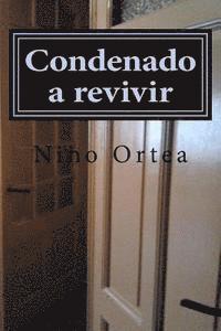 Condenado a revivir 1