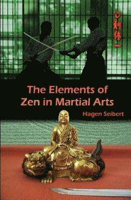 bokomslag The Elements of Zen in Martial Arts