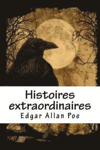 bokomslag Histoires extraordinaires